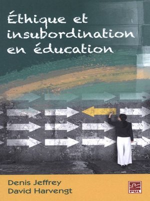 cover image of Ethique et insubordination en éducation